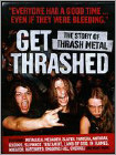 Get Thrashed - The Story Of Thrash Metal DVD